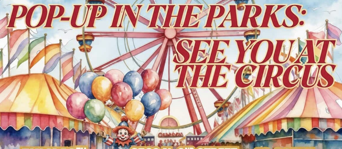 Pop-Up in the Parks: See You at the Circus flyer